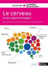 Le cerveau et les apprentissages - Tous cycles - Sous la direction d'Olivier Houdé et Grégoire Borst