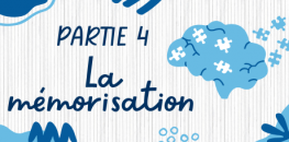 Partie 4 - La mémorisation