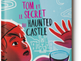 Séances 7 et suivantes - Tom et le secret du Haunted Castle CM2