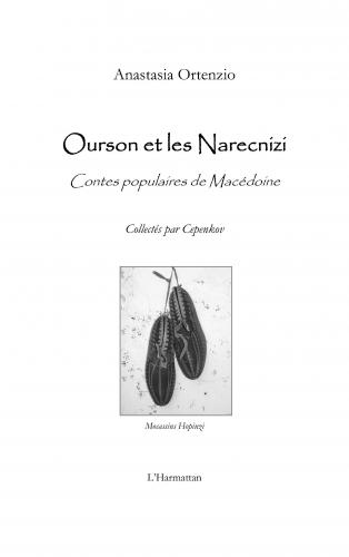 Ourson et les Narecnizi. Contes populaires de Macédoine