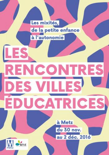 Participez aux rencontres des villes éducatrices à Metz