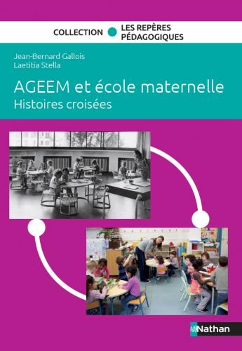 AGEEM et école maternelle : Histoires croisées AGEEM et école maternelle : Histoires croisées