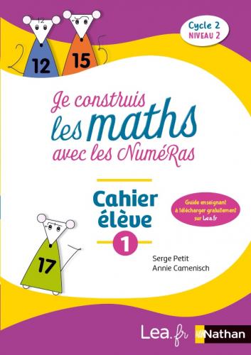 Construire les maths avec les NuméRas (niveau 2) Construire les maths avec les NuméRas (niveau 2)