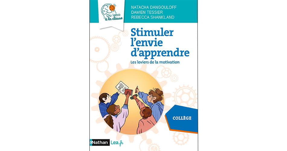 Stimuler l’envie d’apprendre - Les leviers de la motivation : contenus numériques