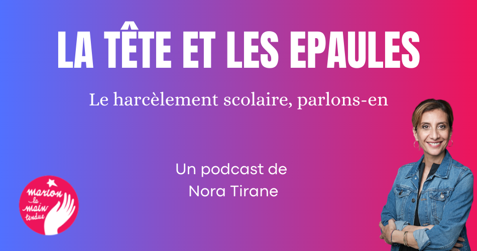 La Tête et les Epaules, un podcast dédié au harcèlement scolaire La Tête et les Epaules, un podcast dédié au harcèlement scolaire