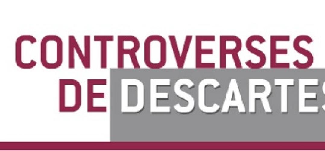 Les controverses de Descartes 2017