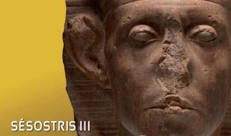 Exposition "Sesostris III Pharaon de légende"