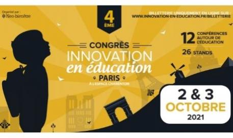 Le 4e Congrès de l’innovation en éducation organisé à Paris les 2 et 3 octobre 2021