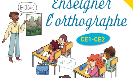 Enseigner l'orthographe CE1-CE2