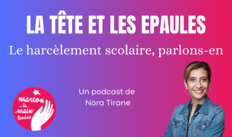 La Tête et les Epaules, un podcast dédié au harcèlement scolaire