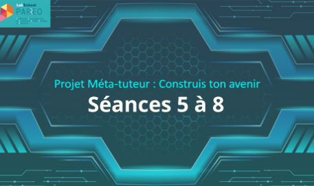 Séances 5 à 8 - Métatuteur