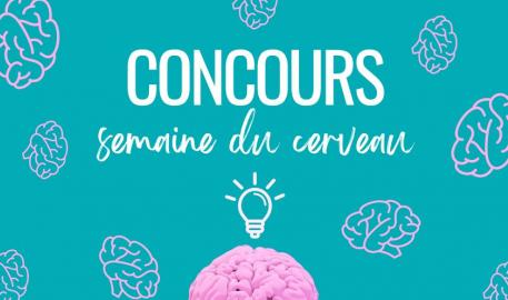 Concours : semaine du cerveau