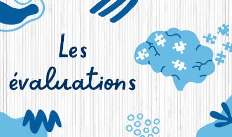 Les évaluations